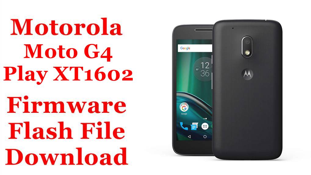 Hard Reset Motorola Moto G4, G4 plus, G4 Play, XT1600, XT1602