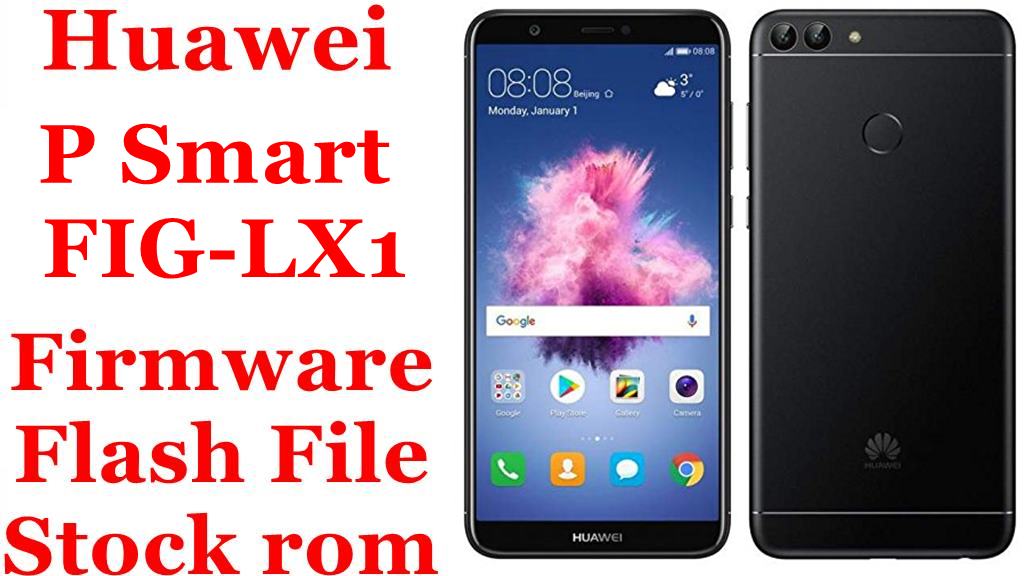 Balehval maksimere Begge Huawei P Smart FIG-LX1 Firmware Flash File Download [Stock Rom]