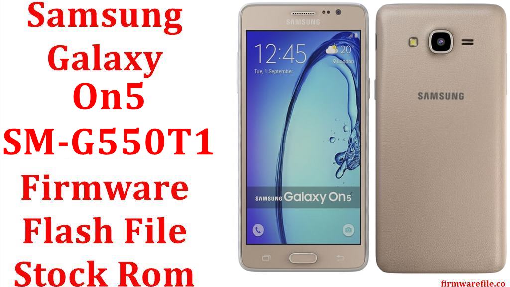 Samsung Galaxy On5 Sm G550t1 Firmware Flash File Download Stock Rom