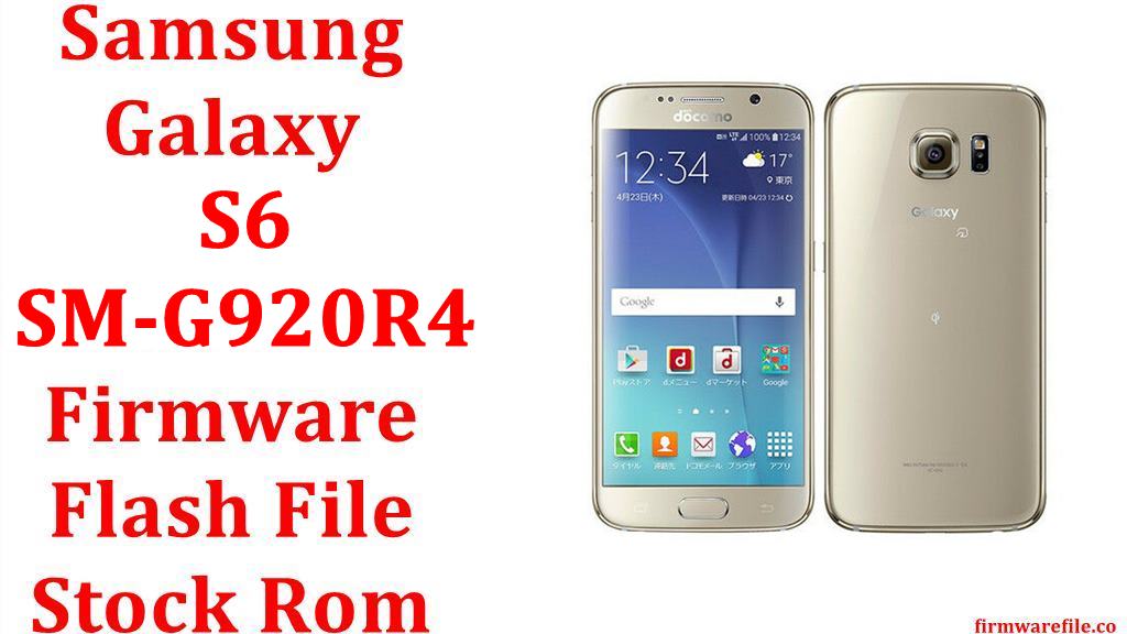 Samsung Galaxy S6 Sm G9r4 Firmware Flash File Download Stock Rom
