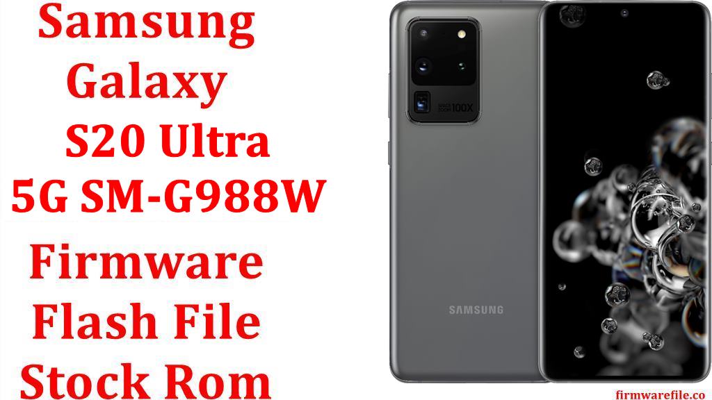 Samsung Galaxy S20 Ultra 5G SM-G988W Firmware