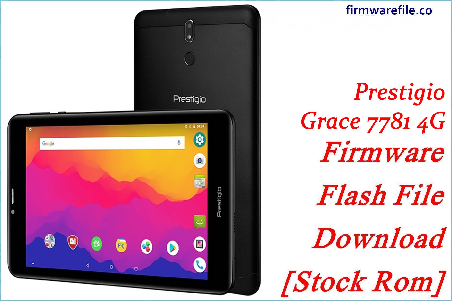 Prestigio Grace 7781 4G Firmware Flash File Download [Stock Rom]