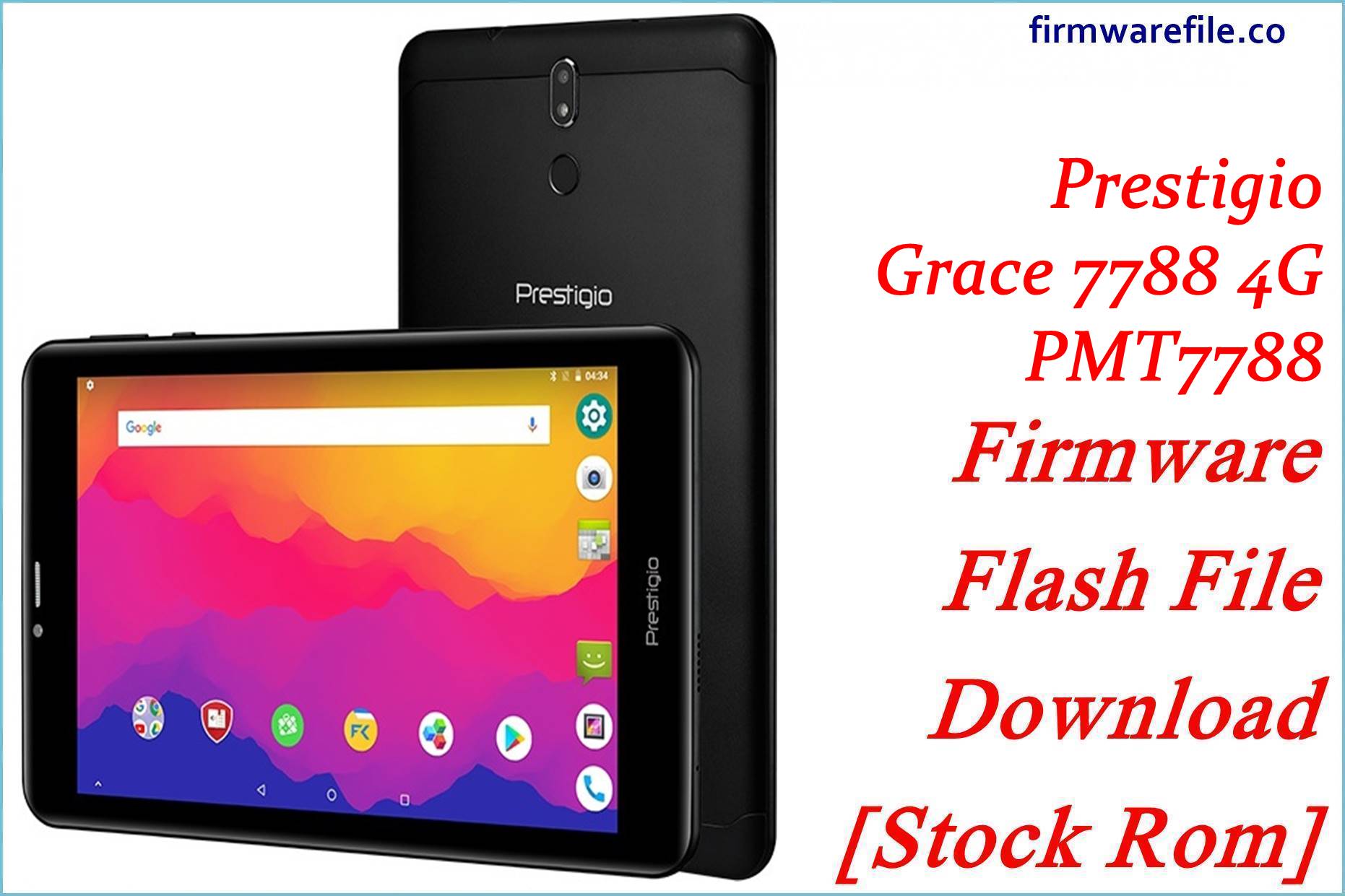Prestigio Grace 7788 4G PMT7788 Firmware Flash File Download [Stock Rom]