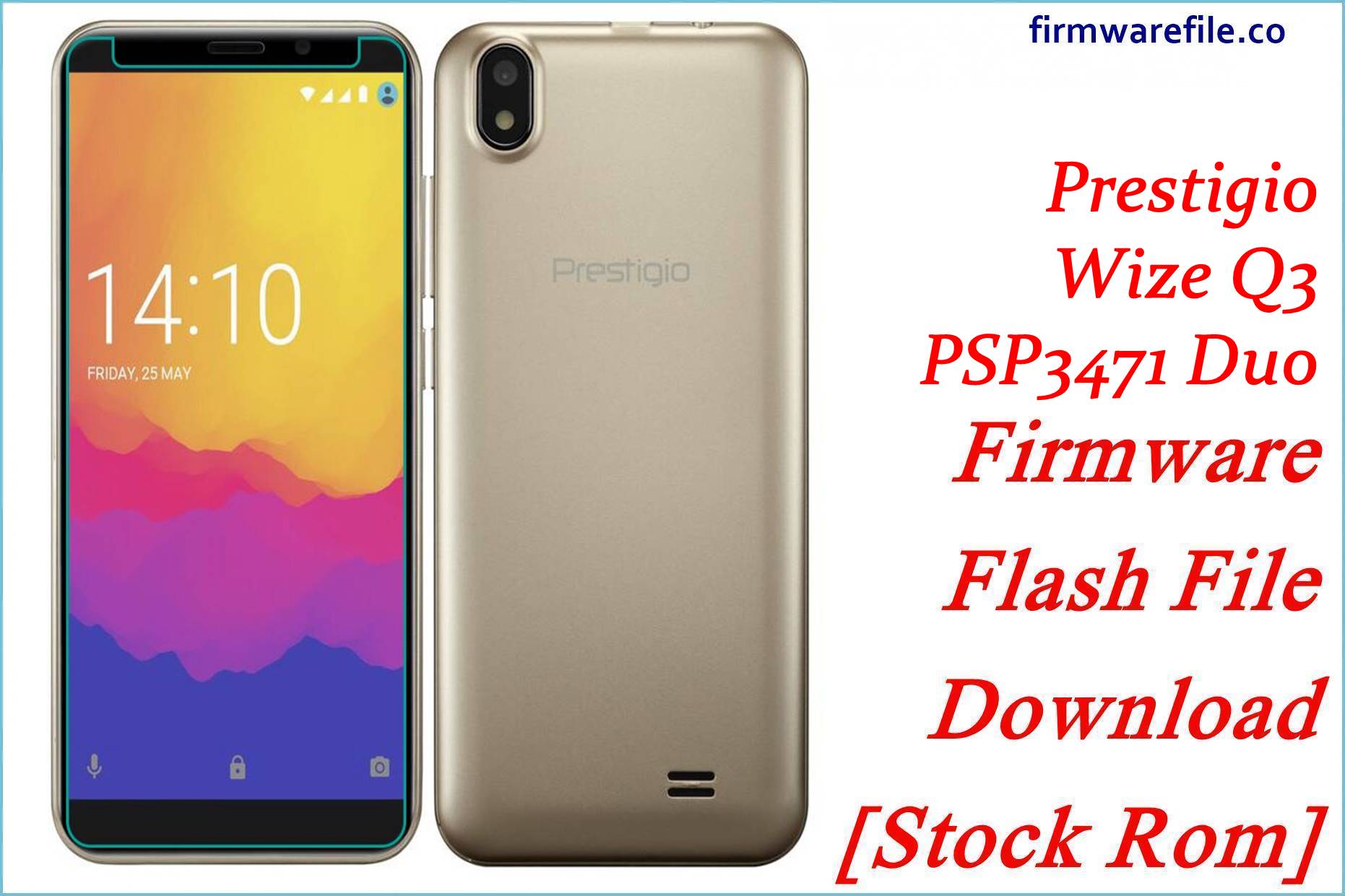 Prestigio Wize Q3 PSP3471 Duo Firmware Flash File Download [Stock Rom]