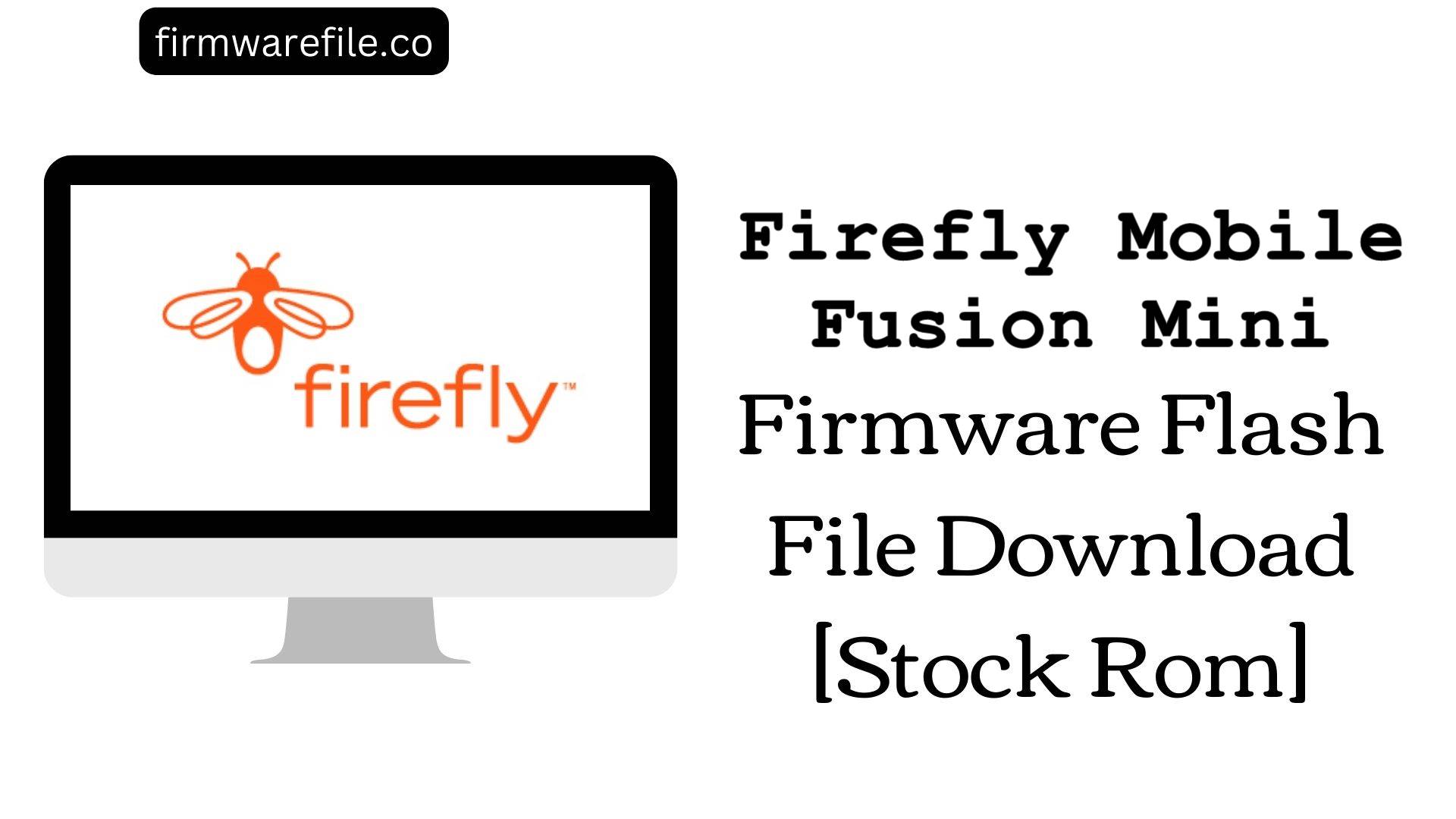 Firefly Mobile Fusion Mini