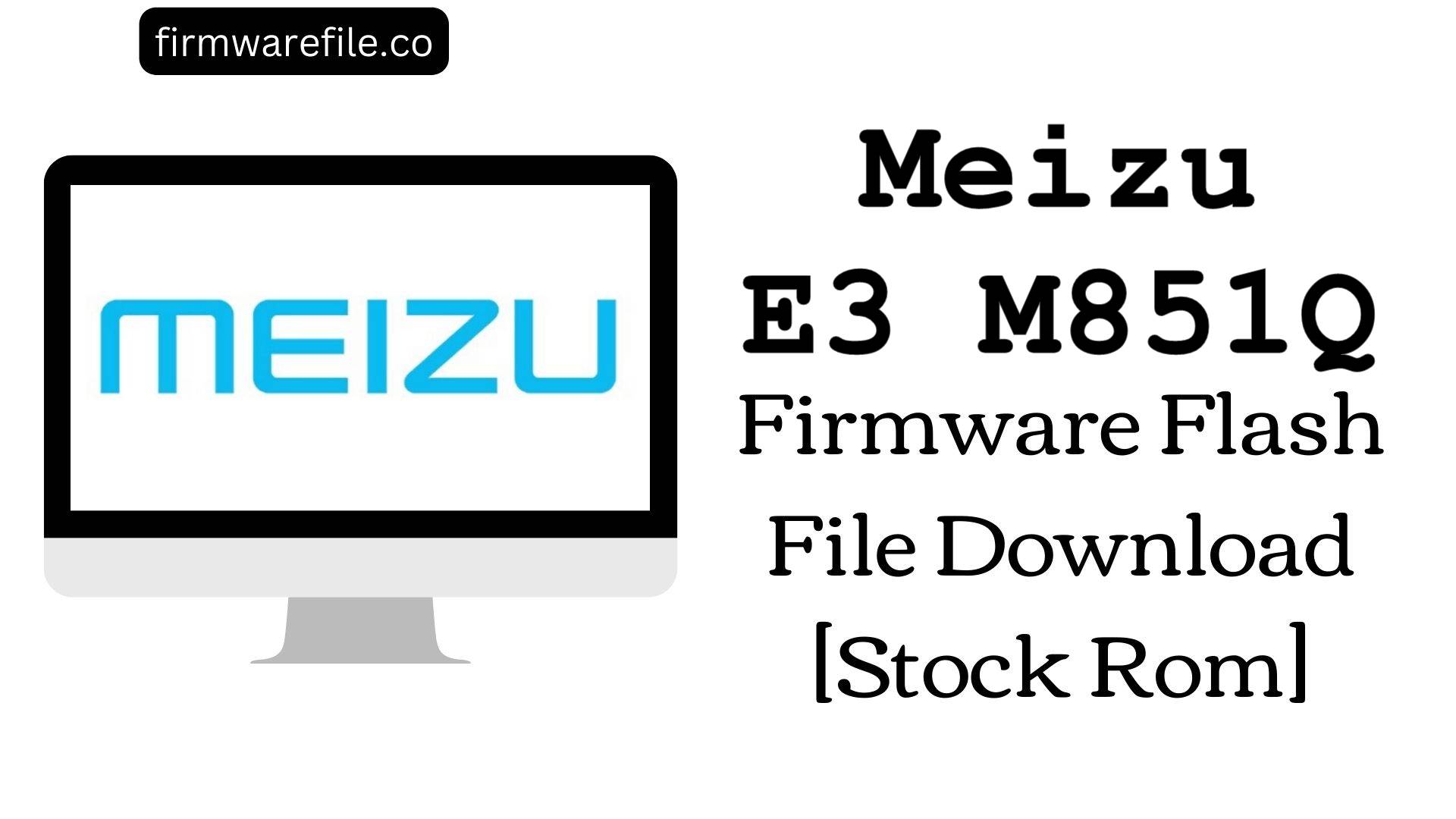 Meizu E3 M851Q